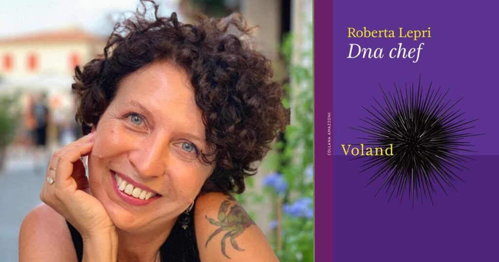 Roberta Lepri e il suo libro Dna Chef, edito da Voland