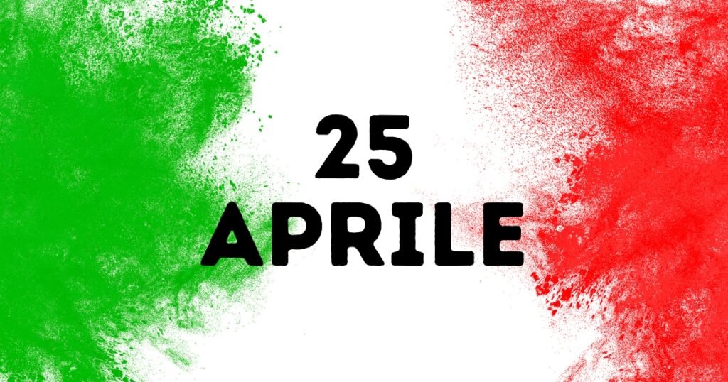 25 aprile scritto su uno sfondo tricolore, verde, bianco e rosso