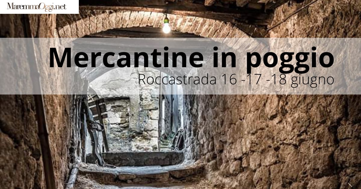 Sagre in Maremma 2023: Mercantine in poggio 2023 a Roccastrada