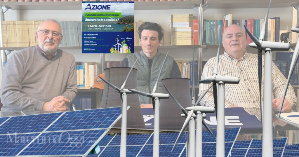 Paolo Bastianini, Francesco Grassi e Antonio Tronconi di Azione: sabato 6 alle 17,30 il convegno di Azione sull'energia